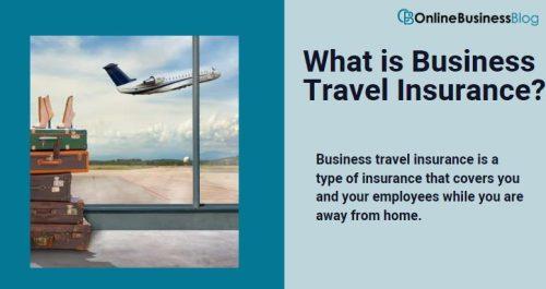 What is Business Travel Insurance