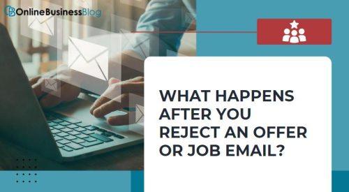 What happens after you reject an offer or job email - How to Reject Job Offer Email