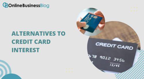 ALTERNATIVES TO CREDIT CARD INTEREST