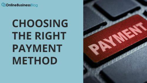 how to start an eCommerce business - Choosing the Right Payment Method