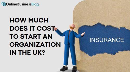 How Much Does It Cost to Start an Organization in the UK