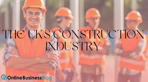 The UK's Construction Industry
