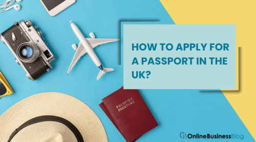 How to Apply for a Passport in the UK