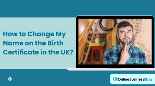 How to Change My Name on the Birth Certificate in the UK