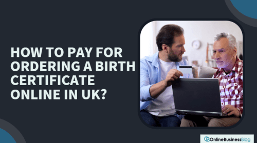 How to Pay for Ordering a Birth Certificate Online in UK