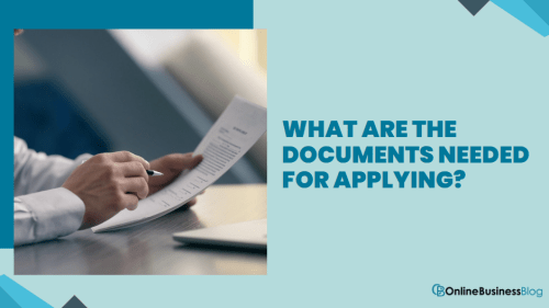 What Are the Documents Needed for Applying