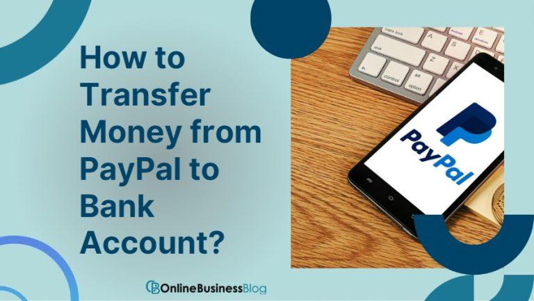 How to Transfer Money from PayPal to Bank Account