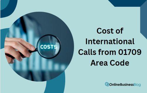 Cost of International Calls from 01709 Area Code