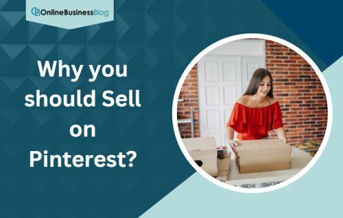 How to Sell on Pinterest? - Pinning Your Way to Success