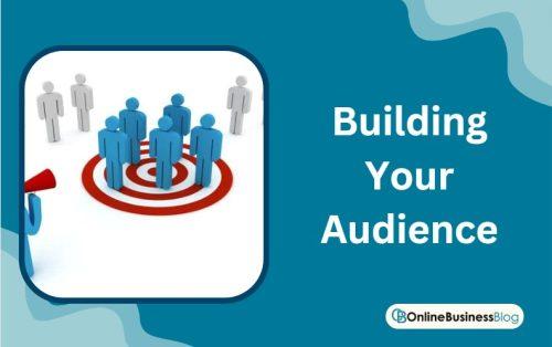 Building Your Audience: Tips for Increasing Your Viewership 