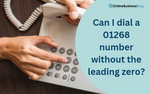 Can I dial a 01268 number without the leading zero