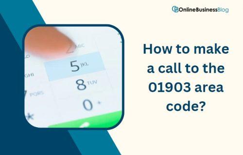 How to make a call to the 01903 area code from a mobile phone