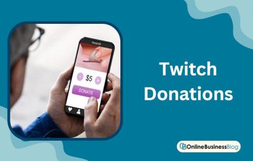 Twitch Donations: Setting up a Donation System for Your Channel 