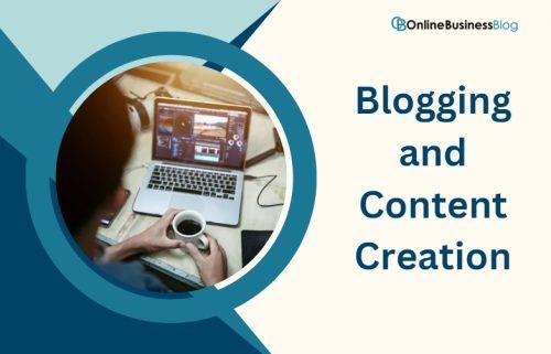 Blogging and Content Creation