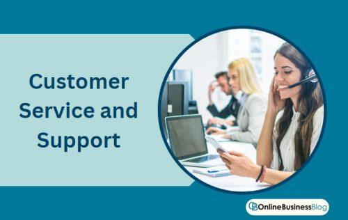 Customer Service and Support