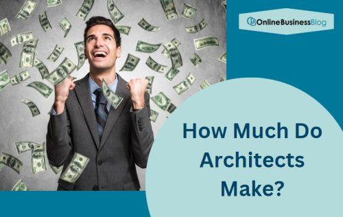 How Much Do Architects Make