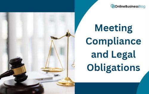 Meeting Compliance and Legal Obligations