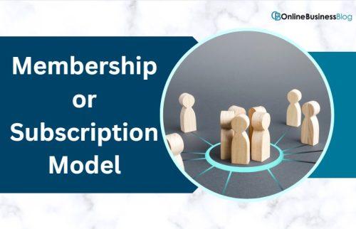 Membership or Subscription Model