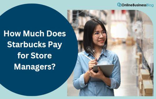 How Much Does Starbucks Pay for Store Managers