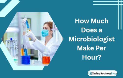 How Much Does a Microbiologist Make Per Hour