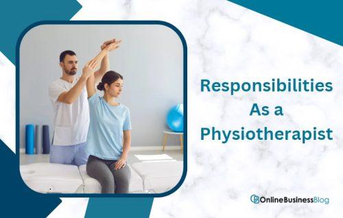 Responsibilities As a Physiotherapist