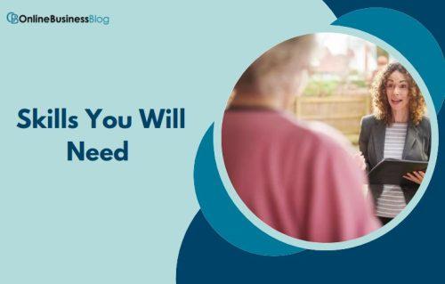 Skills You Will Need 