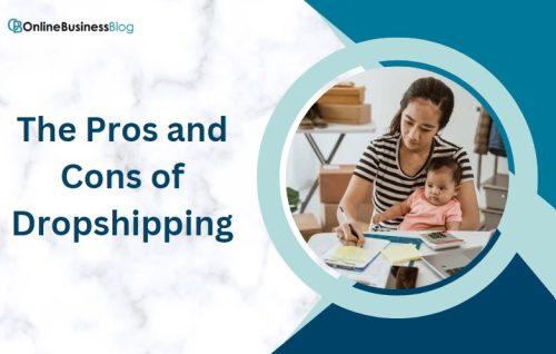 The Pros and Cons of Dropshipping in the UK 