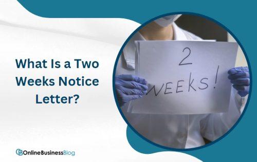 What Is a Two Weeks Notice Letter