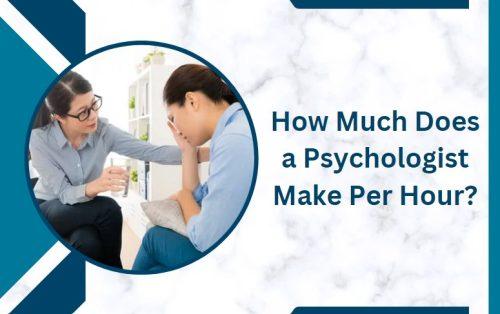 How Much Does a Psychologist Make Per Hour