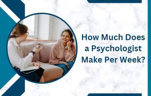 How Much Does a Psychologist Make Per Week