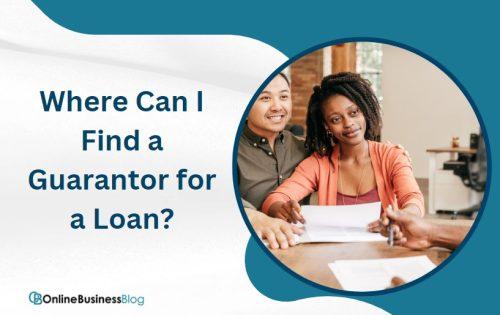 Where Can I Find a Guarantor for a Loan