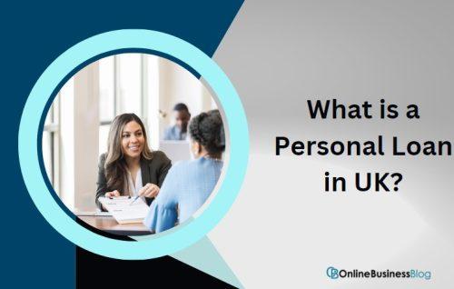 What is a Personal Loan in UK?